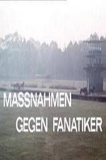 Watch Massnahmen gegen Fanatiker Solarmovie