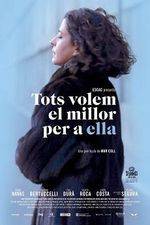 Watch Tots volem el millor per a ella Solarmovie