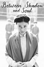 Watch Between Shadow and Soul Solarmovie
