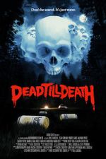 Watch Dead Till Death Solarmovie
