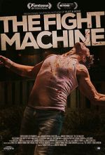 Watch The Fight Machine Solarmovie