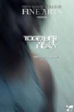 Watch Together Were Heavy Solarmovie