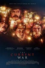Watch The Current War: Director\'s Cut Solarmovie