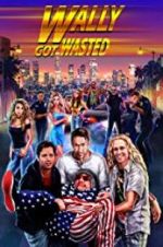 Watch Wally Got Wasted Solarmovie