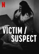 Watch Victim/Suspect Solarmovie