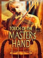 Watch Touch of the Master\'s Hand Solarmovie