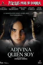 Watch Pelculas para no dormir Adivina quien soy Solarmovie