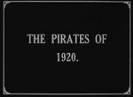 Watch The Pirates of 1920 Solarmovie