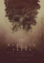 Watch Beneath the Trees Solarmovie