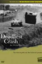 Watch Deadliest Crash The 1955 Le Mans Disaster Solarmovie