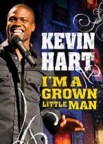 Watch Kevin Hart: I'm a Grown Little Man (TV Special 2009) Solarmovie