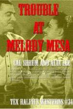 Watch Trouble at Melody Mesa Solarmovie