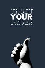 Watch Trust Your Driver Solarmovie