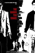 Watch The Hands You Shake Solarmovie