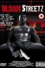 Watch Bloody Streetz Solarmovie