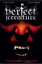 Watch Perfect Creature Solarmovie