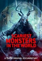 Watch Scariest Monsters in the World Solarmovie