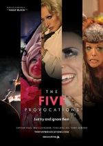Watch The Five Provocations Solarmovie