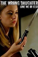 Watch The Wrong Daughter Solarmovie