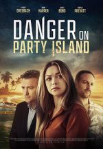 Watch Danger on Party Island Solarmovie