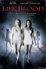 Watch Life Blood Solarmovie