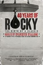 Watch 40 Years of Rocky: The Birth of a Classic Solarmovie