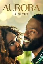 Watch Aurora: A Love Story Solarmovie