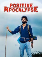 Watch Positive Apocalypse Solarmovie