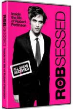 Watch Robsessed Solarmovie