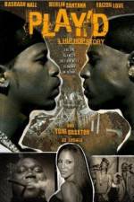 Watch Play'd: A Hip Hop Story Solarmovie
