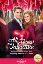 Watch All Things Valentine Solarmovie