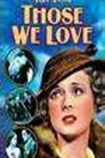 Watch Those We Love Solarmovie