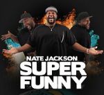 Watch Nate Jackson: Super Funny Solarmovie