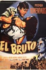 Watch El bruto Solarmovie