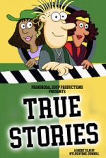 Watch True Stories (Short 2023) Solarmovie