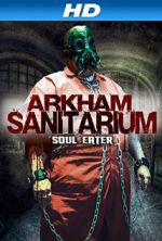 Watch Arkham Sanitarium: Soul Eater Solarmovie