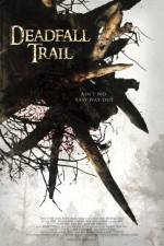 Watch Deadfall Trail Solarmovie