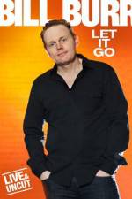 Watch Bill Burr Let It Go Solarmovie