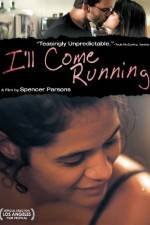 Watch I'll Come Running Solarmovie