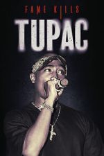 Watch Fame Kills: Tupac Solarmovie