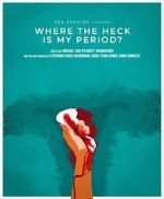 Watch Where the Heck Is My Period? Solarmovie