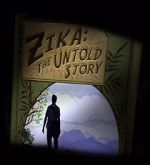 Watch Zika: The Untold Story (Short 2016) Solarmovie