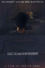 Watch I Hate the Man in My Basement Solarmovie