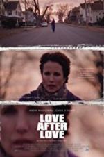 Watch Love After Love Solarmovie