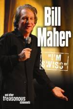 Watch Bill Maher I'm Swiss Solarmovie