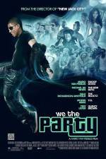 Watch We the Party Solarmovie