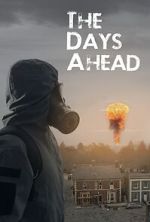 Watch The Days Ahead Solarmovie