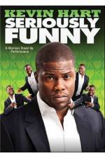 Watch Kevin Hart: Seriously Funny Solarmovie