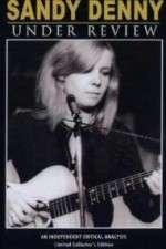 Watch Sandy Denny: Under Review Solarmovie