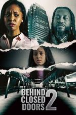 Watch Behind Closed Doors 2: Toxic Workplace Solarmovie